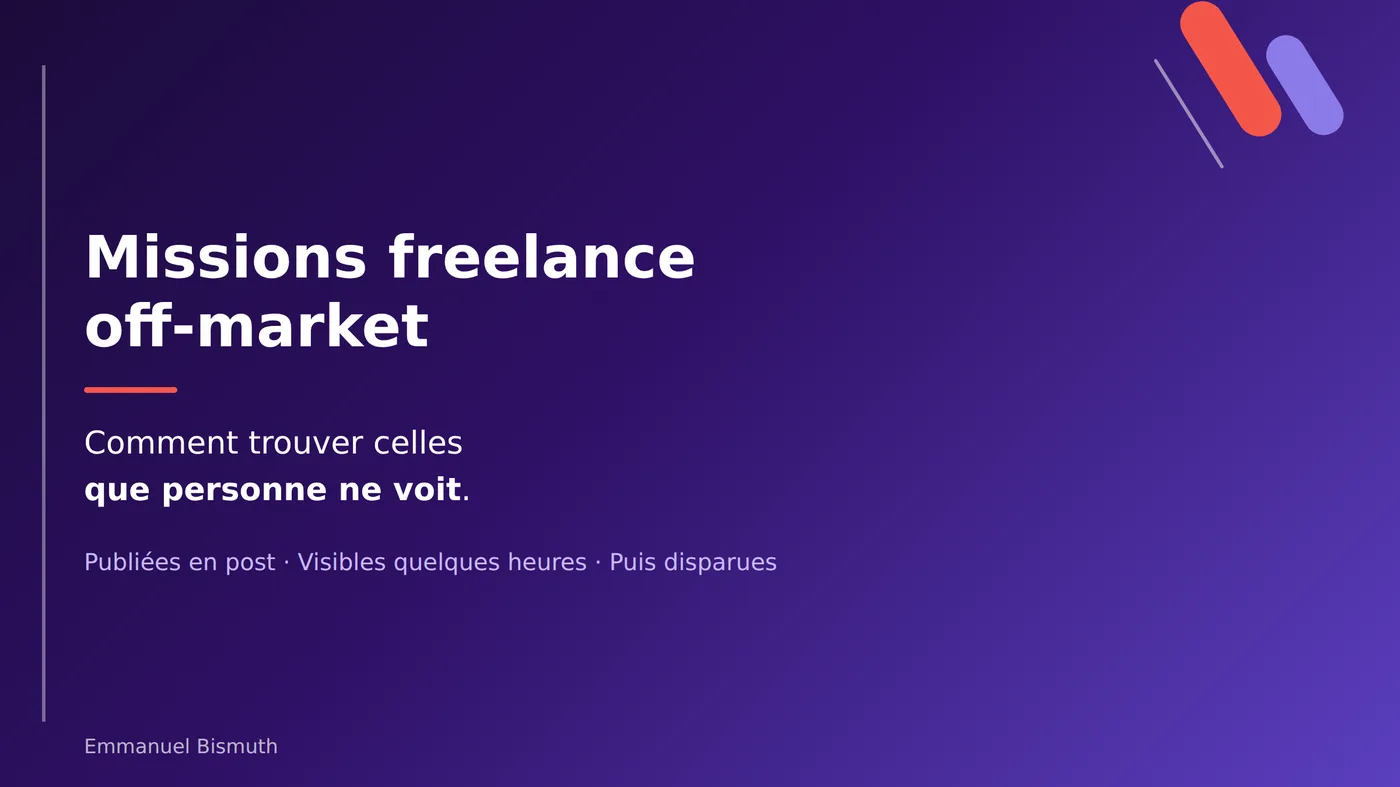 Missions freelance off-market : comment trouver celles que personne ne voit