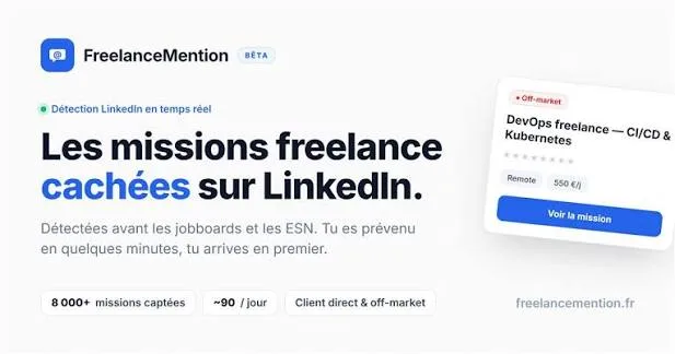 FreelanceMention : détection en temps réel des missions freelance cachées sur LinkedIn, avant les jobboards et les ESN